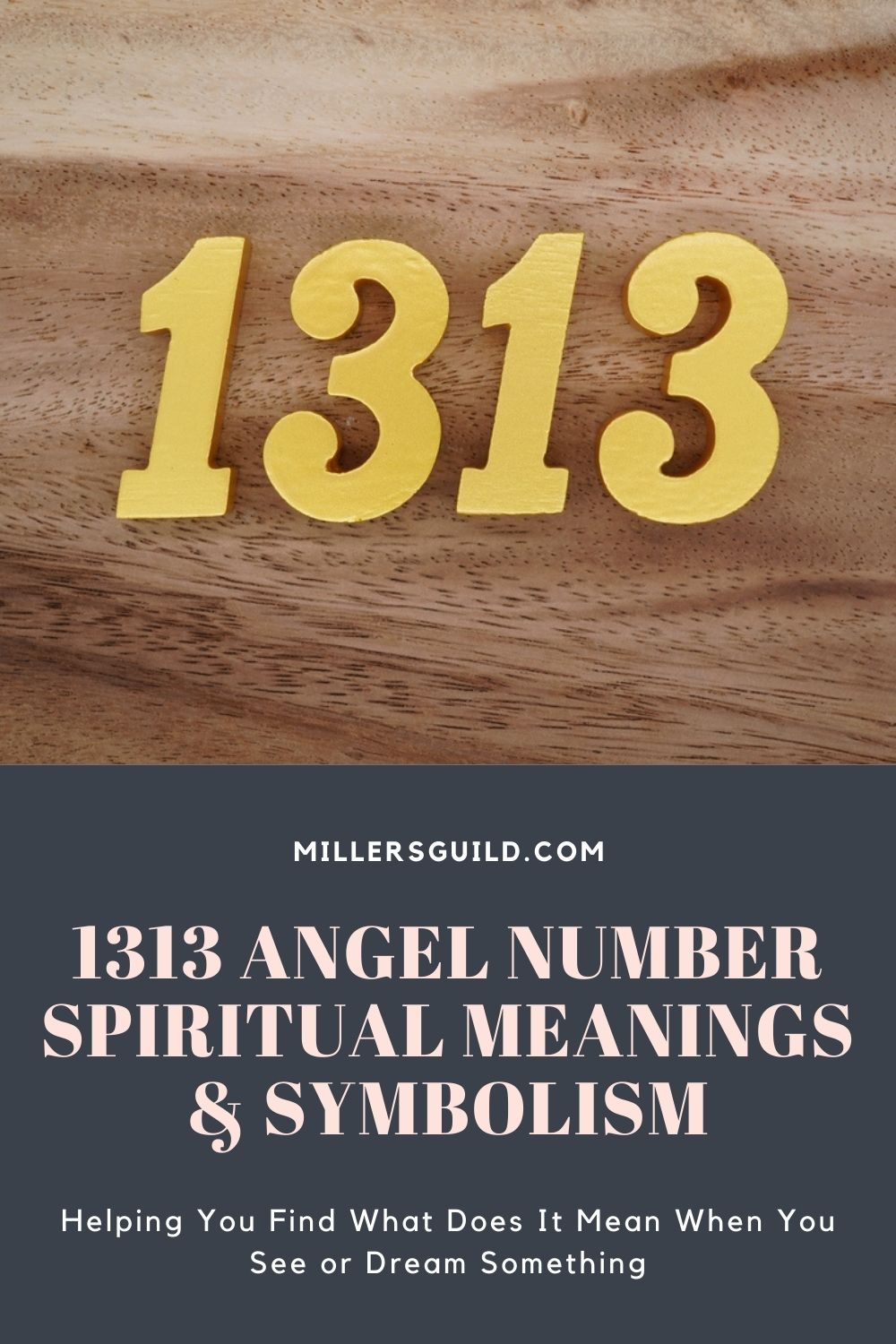Why Do I Keep Seeing 1313 Angel Number Spiritual Meanings And Symbolism