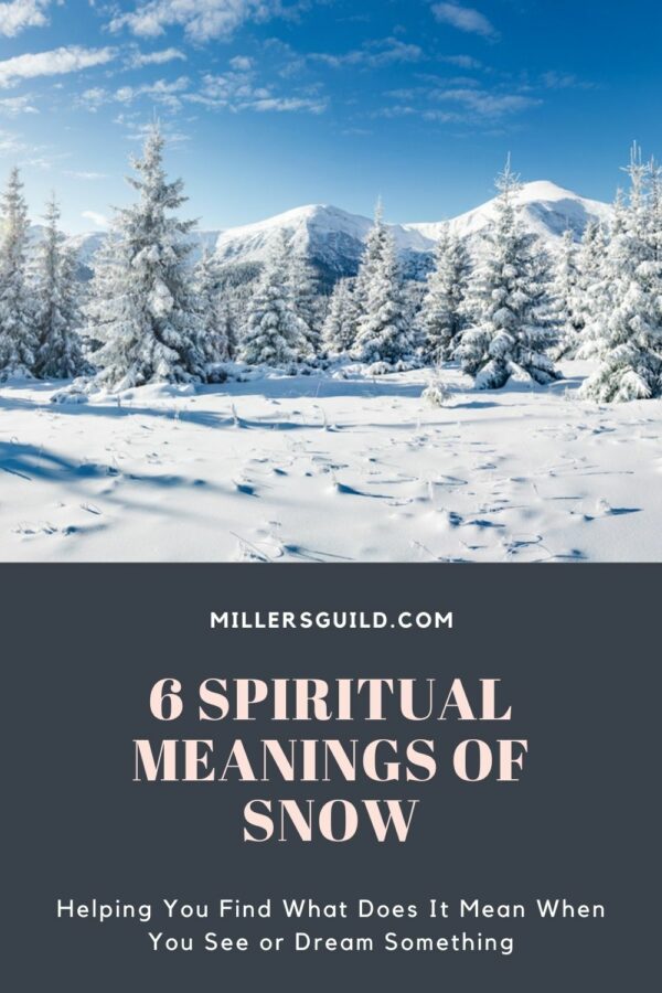 6 Spiritual Meanings of Snow